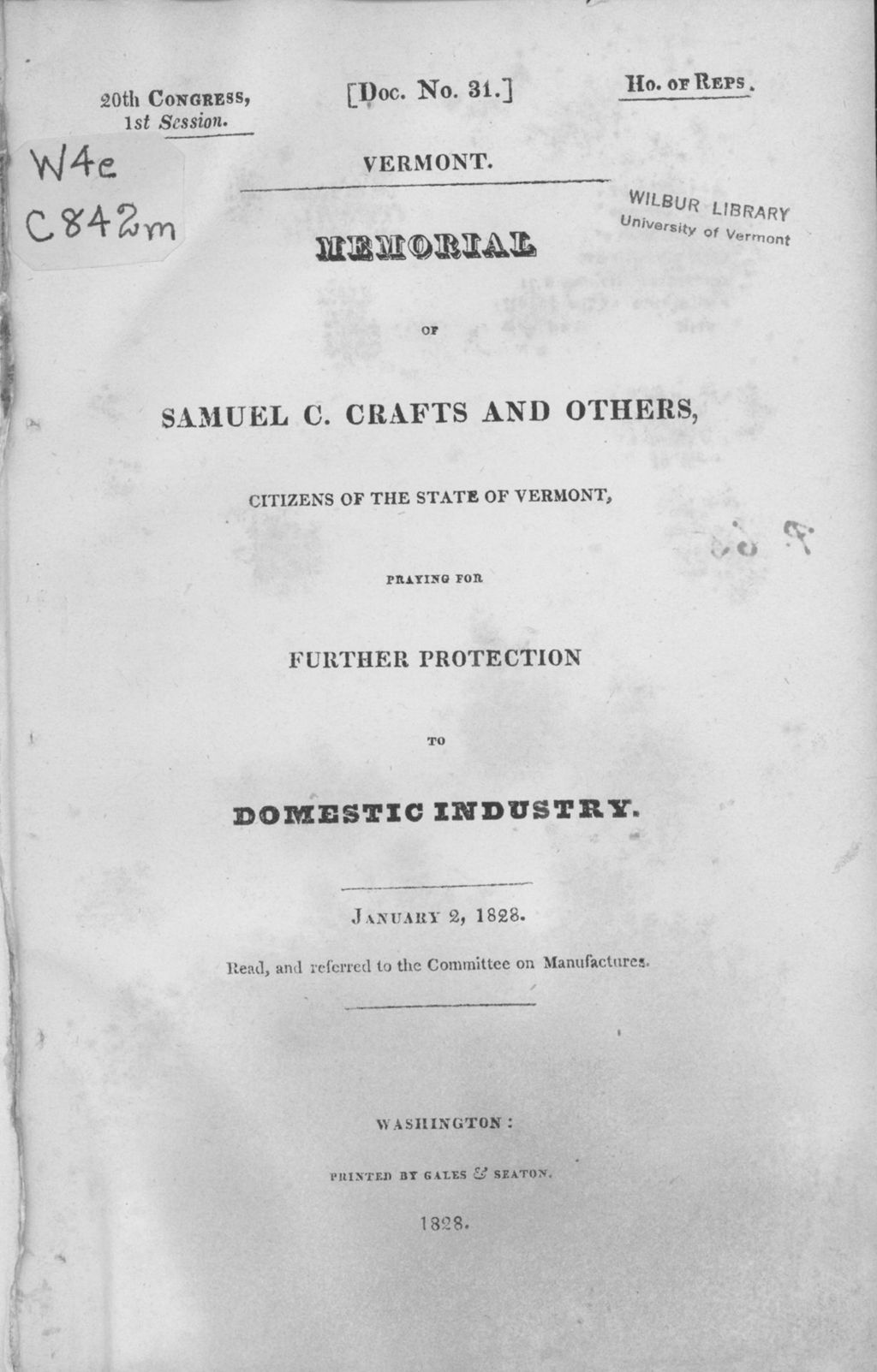 Miniature of Memorial of Samuel C. Crafts and others : citizens of the state of Vermont, praying for further protection to domestic industry, January 2, 1828; read, and referred to the Committee on Manufactures.