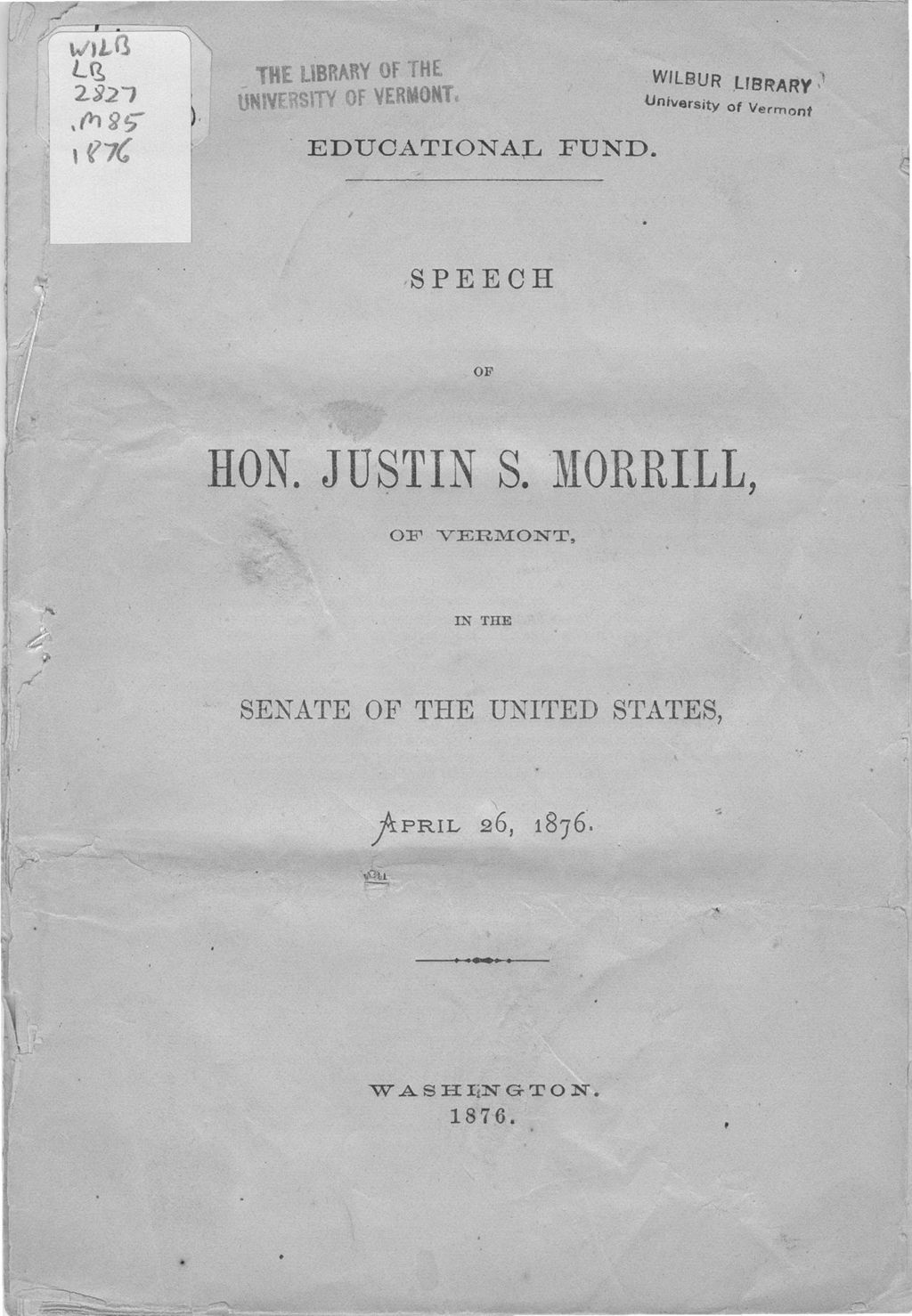 Miniature of Educational fund : speech of Hon. Justin S. Morrill, of Vermont, in the Senate of the United States, April 26, 1876.