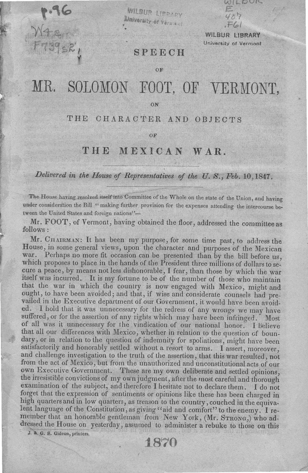 Miniature of Speech of Mr. Solomon Foot, of Vermont, on the character and objects of the Mexican War : delivered in the House of Representatives of the U.S., Feb. 10, 1847.