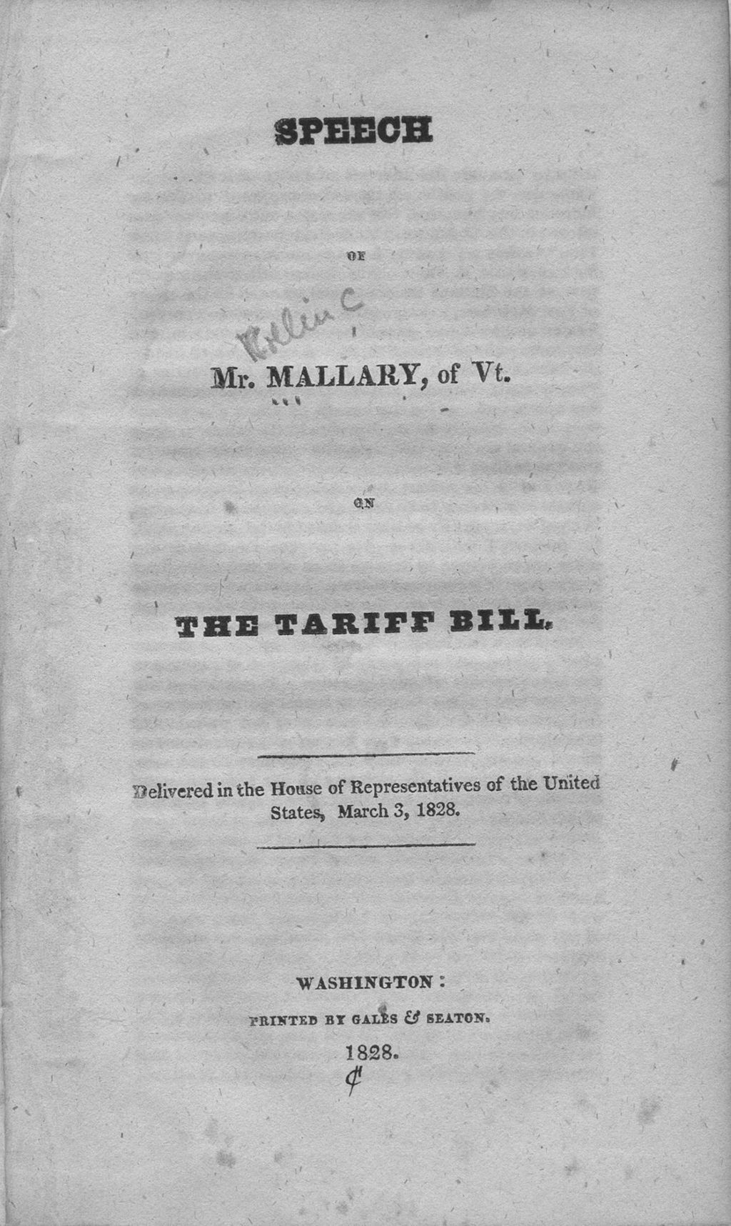 Miniature of Speech of Mr. Mallary, of Vt. on the tariff bill. Delivered in the House of Representatives of the United States, March 3, 1828.