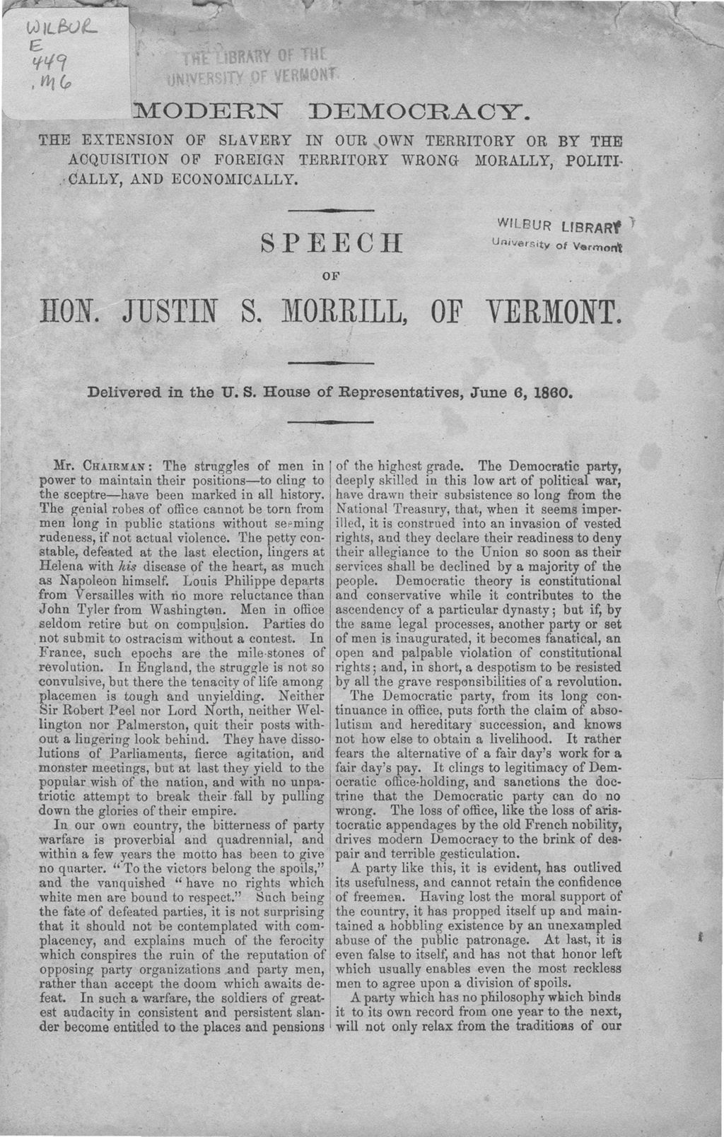 Miniature of Modern democracy : the extension of slavery in our own territory or by the acquisition of foreign territory wrong morally, politically, and economically / speech of Hon. Justin S. Morrill, of Vermont.