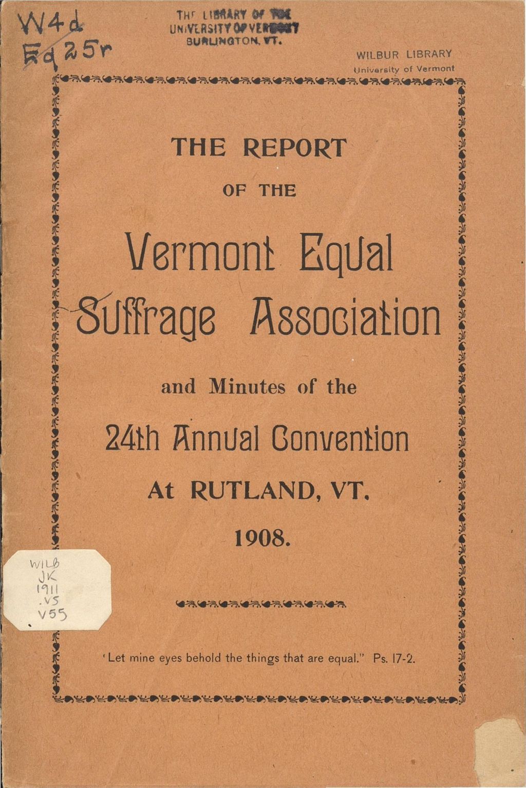 Miniature of The Report of The Vermont Equal Suffrage Association and Minutes of the 24th Annual Convention At Rutland, Vermont, 1908.