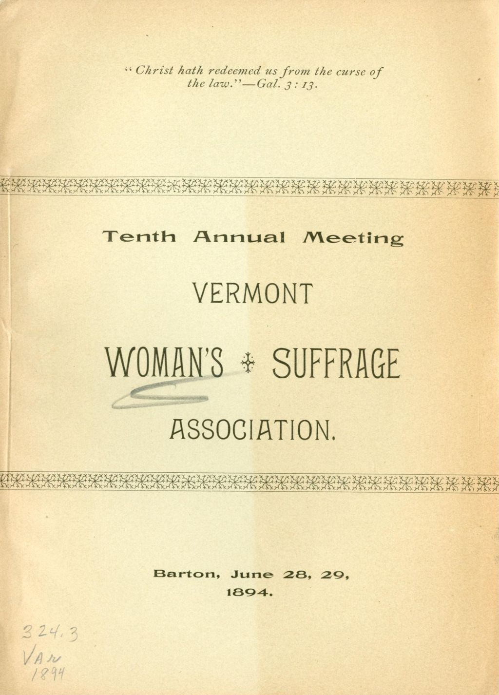 Miniature of Minutes of the Tenth Annual Meeting of The Vermont Woman's Suffrage Association, Held in the Congregational Church, Barton, Vermont, Thursday Evening and Friday, June 28 and 29, 1894.