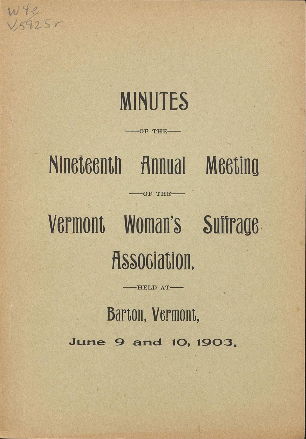 Miniature of Annual Report of the Vermont Woman's Suffrage Association and Minutes of the 19th Convention, held at Barton, Vermont, June 9 and 10, 1903.