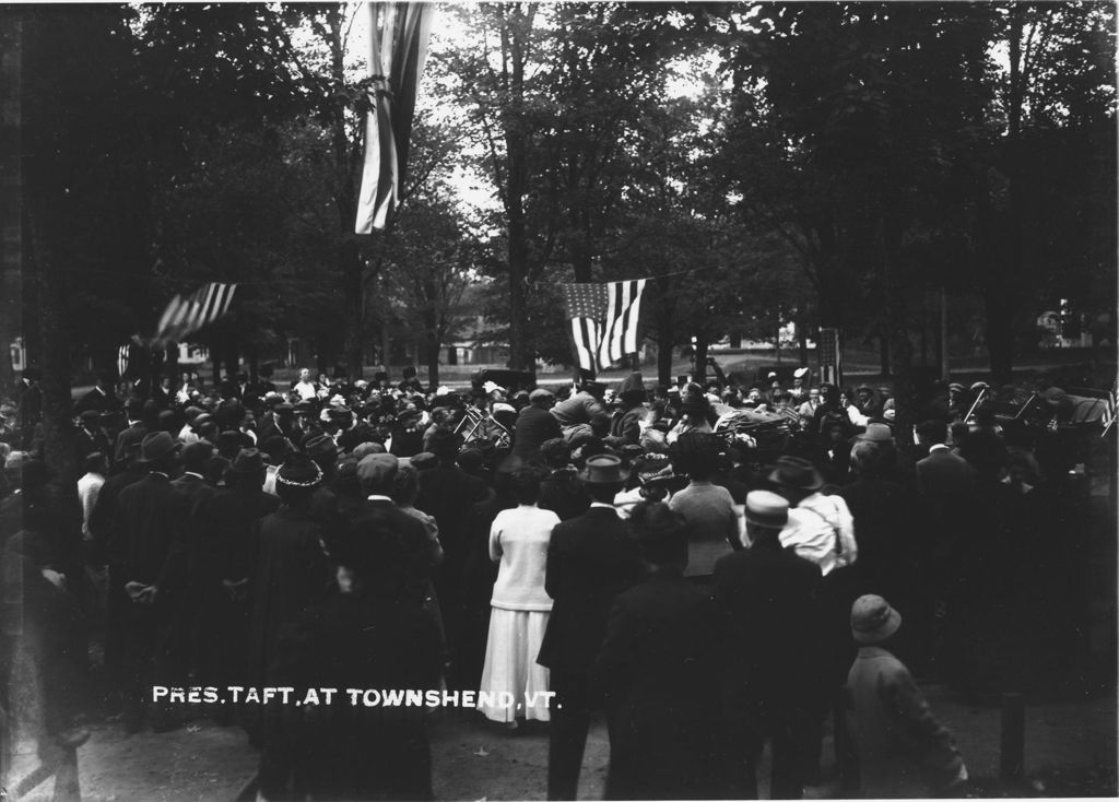 Miniature of Pres. Taft, Townshend, Vt.